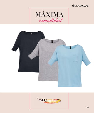 MÁXIMA
comodidad
56
 