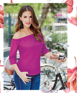 B00202 MEGAMAGENTA
Blusa sin hombros
CH, ME, GR
100% Poliéster
$ 229
PC5117281
5
 