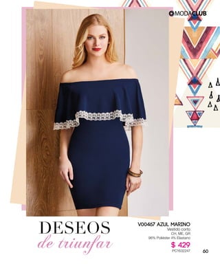 DESEOS
de triunfar
V00467 AZUL MARINO
Vestido corto
CH, ME, GR
96% Poliéster 4% Elastano
$ 429
PC1632247 60
 