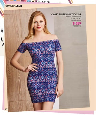 V00395 FLORES MULTICOLOR
Vestido sin hombros
CH, ME, GR, XG
100% Poliéster
$ 289
PC8621779
87
 