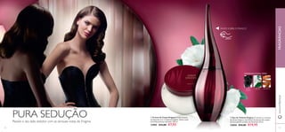 

7372
www.oriﬂame.ptFRAGRÂNCIAS
 Eau de Toilette Enigma O charme e o encanto
das Rosas Negras e das Pétalas de Jasmim dão toques
de sensualidade às folhas de Patchouli. 50 ml.
13850 €33,00 €19,95
 Creme de Corpo Enigma Creme luxuoso,
enriquecido com a Fragrância Enigma. Deixa a pele
maravilhosamente hidratada. 250 ml.
13905 €12,00 €7,95
SÂNDALO
RASPE SOBRE O FRASCO
PURA SEDUÇÃO
AMADEIRADA FLORAL CEDRO
ROSA
NEGRA
DATURA
Revele o seu lado sedutor com as sensuais notas de Enigma.
 