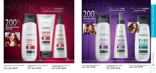 



115114
 Condicionador Protetor de Coloração
HairX 200 ml.
26672 €8,00 €5,95
 Condicionador Leave-In Mais
Volume HairX 150 ml.
26675 €8,00 €5,95
 Tratamento Leave-In Protetor de
Coloração HairX 150 ml.
26677 €10,00 €6,95
 Champô Protetor de Coloração HairX
250 ml.
26666 €8,00 €5,95
 Champô Mais Volume HairX 250 ml.
26670 €8,00 €5,95
 Champô Puro Equilíbrio HairX 250 ml.
30064 €8,00 €5,95
- EXTRATO DE FOLHAS DE BAOBÁ -- EXTRATO DE FOLHAS DE BAOBÁ -- EXTRATO DE FOLHAS DE BAOBÁ -
PARA O CABELO COM COLORAÇÃO
200200200200200200%%%
1)
Teste instrumental com a gama Protetora
de Coloração HairX vs.gama básica
1)
Teste instrumental com a gama Protetora
de Coloração HairX vs.gama básica
MAIS PROTEÇÃO
DA COR1)
– ÓLEO DETEATREE –
PARA O CABELO OLEOSO
- COMPLEXO DE CERAMIDA -
PARA O CABELO
- COMPLEXO DE CERAMIDA -- COMPLEXO DE CERAMIDA -- COMPLEXO DE CERAMIDA -- COMPLEXO DE CERAMIDA -
PARA O CABELO FINO
MAISVOLUME2)
2)
Teste instrumental com o Champô Mais
Volume vs.um champô standard

- COMPLEXO DE CERAMIDA -- COMPLEXO DE CERAMIDA -- COMPLEXO DE CERAMIDA -
MAISVOLUMEMAISVOLUME2)
2)
Teste instrumental com o Champô Mais
Volume vs.um champô standardVolume vs.um champô standard
200200200200200200%%%
www.oriﬂame.ptCUIDADOSDOCORPOECAPILARES
 