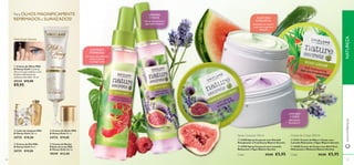 
 






121120
 Creme de Olhos Milk
& Honey Gold Creme de
olhos rico que melhora o tom
de pele e hidratação do
contorno dos olhos. 15 ml.
25134 €15,00
€9,95
 Creme de Noite Milk
& Honey Gold 50 ml.
24732 €19,00
 Leite de Limpeza Milk
& Honey Gold 200 ml.
24733 €10,00
 Creme de Banho
Edição de Luxo Milk
& Honey Gold 300 ml.
18249 €12,00

ALOÉ VERA
E MELANCIA
Suavidade duradoura
com uma fragrância
delicada
Hidratação
duradoura!
150 mlSpray Corporal
Um spray que estimula,
refresca,hidrata
e protege a pele
Um spray suavizante
que nutre e hidrate
Creme de Corpo 200 ml
LAVANDA
E FIGOS
LAVANDA
E FIGOS
HORTELÃ E
FRAMBOESA
 Creme de Dia Milk
& Honey Gold 50 ml.
24731 €19,00
Hidratação Intensa
 23411 Creme de Mãos e Corpo com
Lavanda Relaxante e Figos Nature Secrets
 24205 Creme de Corpo com Aloé Vera
Hidratante e Melancia Nature Secrets
€8,00 €5,95Cada:
 23958 Spray Corporal com Hortelã
Energizante e Framboesa Nature Secrets
 23959 Spray Corporal com Lavanda
Relaxante e Figos Nature Secrets
€9,00 €5,95Cada:
www.oriﬂame.ptNATUREZA
Para OLHOS MAGNIFICAMENTE
REFIRMADOS e SUAVIZADOS!
 