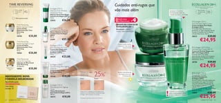 Para uma pele tão jovem quanto o seu espírito.
                                                                                                                                            Cuidados anti-rugas que                                             Atenua as rugas de dentro para fora, nas
                                                        Ecollagen [3D+]
                                                                                                                                            vão mais além
                                                                                                                                                                                                                           suas 3 dimensões.
                     Para a pele                        Intensive Anti-Wrinkle                                                                                                                                        Para todos
                     madura e
                     seca
                                   45+                  Treatment Mask
                                                                                                                                                                                Aplique o Cocktail
                                                                                                                                                                                Energizante antes do                  os tipos de
                                                                                                                                                                                                                      pele
                                                                                                                                                                                                                                          35+
                                                        Máscara Facial Anti-Rugas                                                                                               Creme de Dia ou de Noite.
                                                        Intensiva Ecollagen [3D+]


                                                                                                                                                                   4
                     Última apresentação!               75 ml.
                                                                                                                                            Solução para
                                                        22822           €26,00                                                              Pele Mais Jovem    #                                             Ecollagen [3D+]
                                                                                                                                                                                                            Anti-Wrinkle Night Cream
                       Time Reversing                                                                                                       APOSTE NA CIÊNCIA DE                                            Creme de Noite Anti-Rugas
                       Restoring Day Cream                                                                                                  ECOLLAGEN [3D+]                                                 Ecollagen [3D+]
                       Creme de Dia                     Ecollagen [3D+]                                                                                                                                     Formulado especialmente para
                                                        Pore and Line Minimiser                                                             Resultado: menos
                       Rejuvenescedor Time                                                                                                                                                                  preencher as rugas enquanto dorme.
                       Reversing                        Sérum Redutor de Poros                                                              rugas, mais hidratação                                          Contém Complexo de Tri-Péptido
                       50 ml.                           e Linhas Finas Ecollagen                                                                                                                           e Ácido Hialurónico. 50 ml.
                       10755                €35,00      [3D+]
                                                        30 ml.                                                                                                                                              20213                           €29,00

                       Time Reversing
                                                        21591           €32,00                                                                                                                                            €24,95
                       Restoring Night Cream                                                                                                 Deixa a pele suave,
                       Creme de Noite                   Ecollagen [3D+]                                                                       macia e com mais         
                       Rejuvenescedor Time              Anti-Wrinkle Eye Care                                                                       elasticidade                                            Ecollagen [3D+] Anti-
                       Reversing                        Creme Anti-Rugas para                                                                                                                               Wrinkle Day Cream SPF 15
                       50 ml.                           o Contorno dos Olhos                                                                                                                                Creme de Dia Anti-Rugas com
                       10762                €35,00      Ecollagen [3D+]
                                                        15 ml.
                                                                                                                                                                                                            SPF 15 Ecollagen [3D+]
                                                                                                                                                                                                            Fórmula suave e de rápida
                                                        20224           €22,00                                                                                                                              absorção que contém um Complexo
                                                                                                                                                                                                            Patenteado de Tri-Péptido e Ácido
                       Time Reversing                                                                                                                                                                       Hialurónico. 50 ml.
                       Facial Oil Capsules
                                                                                                                                                                                                            20196                           €29,00
                                                                                                                                                                                                                          €24,95
                       Cápsulas de Óleo Facial
                       Time Reversing                   Ecollagen [3D+]
                       30 cápsulas.                     Transforming Anti-Ageing                                                                                   
                                            €35,00
 Atenção: Para uso
   externo! Não
      ingerir!
                       10763                            Cleanser
                                                        Limpeza Anti-Idade


                                                                                                                   25%
                                                        Ecollagen [3D+]              Redução de rugas                                        Reduz visivelmente
                                                        150 ml.                      clinicamente
                                                                                                                                        *                                                                    Ecollagen [3D+]
                                                                                                                                              as rugas nas suas
                                                                                                                                                                                                            Energising Cocktail
BREVEMENTE: NOVA                                        20246           €18,00       comprovada                                                    3 dimensões
                                                                                                                                                                                                            Cocktail Energizante
FÓRMULA MELHORADA!                                                                   Antes                        Depois                                                                                    Ecollagen [3D+]
                                                                                                                                                                                                            Sérum bi-fásico, de acção rápida para
Aproveite para                                                                                                                                                                                              um cuidado anti-rugas. Formulado
EXPERIMENTAR.                                                                                                                                                                                               com uma elevada concentração de
                                                        Ecollagen [3D+]                                                                                                                                     um Complexo à base de Tri-Péptido
veja como
                                                        Revitalising Anti-Ageing                                                                                                                            e Ácido Hialurónico para hidratar a
na pág. 72                                              Toner                                                                                                                                               pele e preencher as rugas. Com Óleos



                                                                                                                                                                           !
                                                        Tónico Revitalizante                                                                                                                                Naturais. 30 ml.
                                                                                                                                                                               Fórmula concentrada.
                                                                                                                                                                                                                                            €30,00
                                                                                     Testes Clínicos realizados em 20 mulheres que
                                                        Anti-Idade Ecollagen [3D+]   utilizaram os Cremes de Dia e Noite Anti-Rugas                                            Agite a embalagem para       19893

                                                                                                                                                                                                                          €25,95
                                                        200 ml.                      Ecollagen [3D+] durante 12 semanas.                                                       activar o Sérum bi-fásico.
                                                        20273           €18,00       *Resultados clinicamente testados em 20 mulheres
62    cuidados do rosto                                                                                                                                                                                                     cuidados do rosto              63
 