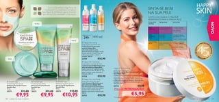 Com os benefícios magníﬁcos de
                                                         Hydracare+ e o exclusivo complexo                 
                                                                                                                                                                                                                    SINTA-SE BEM
                                                                                                                                                                                                                     NA SUA PELE
                                                                                                                                    
                                                       Sea Algae da Oriﬂame, a gama Swedish
                                                       Spa oferece-lhe suavidade e hidratação.
                                                                                                                                                                                                                     COMO ESCOLHER O MELHOR
                                                                                                                                                                                                                     HIDRATANTE PARA A MINHA PELE?
                                                                                                                                                                                                                      O SEU TIPO            PROBLEMAS              SOLUÇÃO




                                                                                                                                                                                                                                                                                                                                      NOVO
                                            Puriﬁca                                                                                                                                                                   DE PELE
                                                                                         
                                                                                                                                                                                                                     PELE                  pele seca e sensação   A Loção Corporal
                                                                                                                                                                                                                      SENSÍVEL              de desconforto         com Óleo de Linhaça
                                                                                                                                                                                                                                                                   para suavizar e
                                                                                                                                                                                                                                                                   proteger a pele
                   
                                                                                                                                                                                                                      PELE                  pele áspera,           A Loção Corporal
                                                                                                                          400 ml
                                                                                                       HIDRATAÇÃO

                                                                                                           24h *                                                                                                      NORMAL/               repuxada e             Hidratante com Óleo
                                                                                                                                                                                                                      SECA                  escamada               de Sésamo para
                                                                                                                                                                                                                                                                   hidratar e suavizar a pele
                                                                                             Hidrata
                                                                                                                                                                                                                      PELE EXTRA            pele constantemente    O Leite ou o Creme
                                                                                                        Happy Skin caring                                                                                            SECA                  áspera, escamada e     Corporal Nutritivo                                    EENCHE
                                                                                                       body lotion sensitive skin                                                                                                           gretada                com Óleo de Sementes                             PR            R
                                                                                                                                                                                                                                                                   de Abóbora para                              A
                                                                                                       Loção Corporal para pele




                                                                                                                                                                                                                                                                                                                                  SO
                                                                                                                                                                                                                                                                   restaurar e amaciar




                                                                                                                                                                                                                                                                                                      45 ANOS
                                                                                                       sensível Happy Skin                                                                                                                                         a pele




                                                                                                                                                                                                                                                                                                                                      NHOS
                                                                                                       Uma loção corporal suave,
                                                                                                       desenvolvida para proteger e cuidar
                                                                                                       da pele sensível. Contém Óleo de
                                                                                                       Linhaça para ajudar a reduzir a                                                                                                                                                                    •O                          •
                                                                                                       irritação. 400 ml.                                                                                                                                                                                       RI                2
                                                                                                                                                                                                                                                                                                                               01
      Esfolia                                                                                          23729                      €10,90                                                                                                                                                                             FLAME 2

                                                                                                        Happy Skin hydrating
                                                                                                       body lotion normal dry skin
                                                                                                       Loção Corporal Hidratante para
                                                                                                       pele normal/seca Happy Skin
                                                                                                       Loção corporal, de rápida absorção,       Happy Skin nourishing
                                                                                                       formulada com Óleo de Sésamo, que         body cream extra dry skin
                                                                                                       ajuda a suavizar a pele, deixando-a       Creme Corporal Nutritivo para pele extra
                                                                                                       hidratada. 400 ml.                        seca Happy Skin
                                                                                                                                                 Creme corporal intensivo para suavizar a pele
                                                                                                       23730                      €10,90         seca e áspera.** Esta fórmula rica, com uma
                                                                                                                                                 textura luxuosa e cremosa, nutre e amacia com
                                                                                                        Happy Skin nourishing                   o Óleo de Sementes de Abóbora, deixando uma
   Swedish Spa                          Swedish Spa                  Swedish Spa                    body milk extra dry skin                  sensação verdadeiramente sumptuosa após a
                                                                      Rebalancing Face Serum           Leite Corporal Nutritivo para
  Smoothing Face Scrub                  Purifying Face Mask                                            pele extra seca Happy Skin
                                                                                                                                                 aplicação. 200 ml.
  Esfoliante Facial Suavizante
  Swedish Spa
                                        Máscara Facial Puriﬁcante
                                        Swedish Spa
                                                                      Sérum Facial Equilibrante
                                                                      Swedish Spa                      Este leite corporal intensivo ajuda a     23734            €8,90
                                                                                                       aliviar e reduzir a pele seca e áspera.
  75 ml.                                50 ml.                        40 ml.
                                                                                                       Contém Óleo de Sementes de                 Preço de INTRODUÇÃO!
                         €11,00                            €11,00     20373              €13,00
                                                                                                                                                                                    €5,95
  20371                                 20372                                                          Abóbora, que nutre e amacia a pele.


                  €9,95                               €9,95                   €10,95
                                                                                                       400 ml.
                                                                                                       23733                      €10,90
                                                                                                                                                 *Teste instrumental   **Teste ao consumidor realizado em 91 mulheres com pele extra seca
108     cuidados do corpo e capilares                                                                                                                                                                                                                                                           cuidados do corpo e capilares 109
 