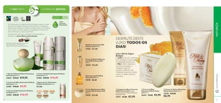 







24327 24328 24329
24330 24331
8786
 Limpeza em Barra Cremosa
Milk & Honey Gold Fórmula
cremosa para uma limpeza deliciosa e
hidratante. 75 g.
15571 €4,00 €2,95
 Creme de Duche Hidratante
Milk & Honey Gold 200 ml.
15579 €10,00
€6,95
 Creme de Mãos
Hidratante Milk & Honey
Gold 75 ml.
26447 €9,00 €5,95
 Bases de Cor Hidratantes
Oriﬂame Ecobeauty 30 ml.
€17,00
 Eau de Toilette Oriﬂame Puressence
by Ecobeauty 50 ml.
23627 €29,00 €19,95
A sua beleza… ... a beleza do planeta
Os Produtos para os Cuidados do Rosto Ecobeauty contêm o nutritivo
Óleo de Coco Orgânico Fairtrade (Comércio Justo) e a Manteiga de
Karité Fairtrade.Através do Fairtrade, contribuimos para as comunidades
locais na Índia e em África, ajudando os trabalhadores a construir um
futuro melhor para si e para as suas famílias.
Para saber mais sobre como a Ecobeauty e a Fairtrade fazem a
diferença, vá a www.oriﬂame.com/ecobeauty
Cosmético Natural certiﬁcado por Ecocert
Greenlife segundo a Norma Ecocert
disponível em http://cosmetics.ecocert.com
Para todos os
tipos de pele
Para todas
as idades
Leite e Mel de Origem
Biológica
O Leite é rico em nutrientes
com resultados comprovados
na hidratação da pele seca.
O Mel contém vitaminas e
minerais que ajudam a
revitalizar a pele. Em
conjunto, conferem uma
hidratação essencial e deixam
a pele e o cabelo sedosos e
luminosos.Sabonete Líquido Milk &
Honey Gold 300 ml.
15578 €8,00
Creme de Banho Edição de
Luxo Milk & Honey Gold
300 ml.
18249 €12,00
Creme Nutritivo para Mãos
e Corpo Milk & Honey Gold
250 ml.
15570 €12,00
Esfoliante Suavizante Milk
& Honey Gold 200 ml.
17556 €11,00
COM
NATURAL
PRO-BLEND
DESFRUTE DESTE
LUXO TODOS OS
DIAS!
 Creme de Olhos Suavizante Oriﬂame
Ecobeauty 15 ml.
23407 €18,00 €9,95
 Creme de Dia Suavizante Oriﬂame
Ecobeauty 50 ml.
23404 €28,00 €16,95
 Creme de Noite Suavizante Oriﬂame
Ecobeauty 50 ml.
23406 €28,00 €16,95
www.oriﬂame.ptNATUREZA
 