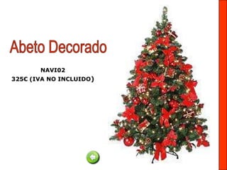 NAVI02
325€ (IVA NO INCLUIDO)
 