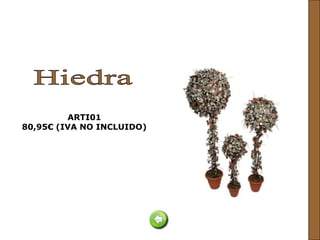 ARTI01
80,95€ (IVA NO INCLUIDO)
 