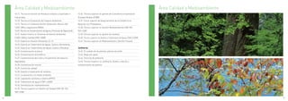 16   Área Calidad y Medioambiente                                                                                                                 16   Área Calidad y Medioambiente
          16.17. Técnico en Gestión de Residuos Urbanos y Especiales e         16.36. Técnico superior en gestión de la excelencia empresarial
          Industriales                                                         (Calidad-Modelo EFQM)
          16.18. Técnico en Evaluación del Impacto Ambiental                   16.37. Curso superior de Aseguramiento de la Calidad en la
          16.19. Técnico en Sistemas Gestión Ambiental. (Norma ISO             Relación con Proveedores
          14001:2004 y reglamento EMAS)                                        16.38. Técnico superior en Gestión Medioambiental UNE-EN-
          16.20. Técnico en Contaminación de Aguas y Procesos de Depuración.   ISO-14001
          16.21. Auditor Interno en Sistemas de Gestión Ambiental              16.39. Técnico superior en gestión de residuos
          (14001:2004) y Calidad (9001:2008)                                   16.40. Técnico superior en Gestión y Tratamiento de Aguas ETAP y EDAR
          16.22. Experto en Gestión Ambiental y E.I.A                          16.41. Técnico superior en Medioambiente y Gestión Forestal
          16.23. Experto en Tratamiento de Aguas, Suelos y Atmósferas
          16.24. Experto en Tratamientos de Aguas, Suelos y Residuos           Jardinería:
          16.25. Contaminación acústica                                        16.42. El cuidado de las plantas; plantas de jardín
          16.26. Contaminación atmosférica                                     16.43. Riego por goteo
          16.27. Contaminación del suelo y recuperación de espacios            16.44. Técnicas de jardinería
          degradados                                                           16.45. Técnico Superior en Jardinería. Diseño, creación y
          16.28. Contaminación marina                                          mantenimiento de jardines
          16.29. Control de calidad
          16.30. Gestión y tratamiento de residuos
          16.31. La educación y el medio ambiente
          16.32. Legislación sanitaria y sistema APPCC
          16.33. Tratamiento de aguas ETAP y EDAR
          16.34. Sensibilización medioambiental
          16.35. Técnico superior en Gestión de Calidad UNE-EN-ISO
          9001:2008

84                                                                                                                                                                                         85
 