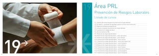 19   Área PRL
               Prevención de Riesgos Laborales
               Listado de cursos
               19.1. Auditoría del sistema de gestión de prevención de riesgos laborales
               19.2. Ed. externa - coordinador de seguridad y salud en el sector de la construcción
               19.3. Elaboración del plan de autoprotección
               19.4. Iniciación a la gestión de prevención de riesgos laborales
               19.5. La prevención en trabajos de altura
               19.6. Nociones básicas en PRL
               19.7. Prevención de riesgos laborales básico




     19
               19.8. Prevención de riesgos laborales básico - sector agricultura
               19.9. Prevención de riesgos laborales básico - sector almacén




      >
               19.10. Prevención de riesgos laborales básico - sector cárnicas
               19.11. Prevención de riesgos laborales básico - sector electricidad no tpc
               19.12. Prevención de riesgos laborales básico - sector hostelería
               19.13 Prevención de riesgos laborales básico - sector jardinería
               19.14. Prevención de riesgos laborales básico - sector limpieza
               19.15. Prevención de riesgos laborales básico - sector oficina-comercio
               19.16. Prevención de riesgos laborales básico - sector peluquería
               19.17. Prevención de riesgos laborales básico - sector transportes
92                                                                                                    93
 