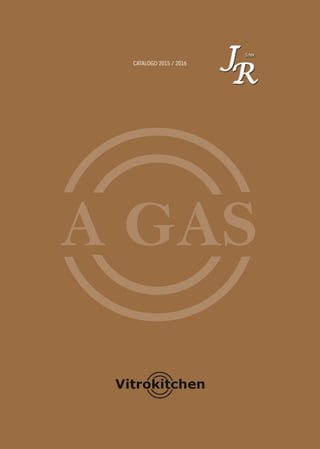 A GAS
CATALOGO 2015 / 2016
 
