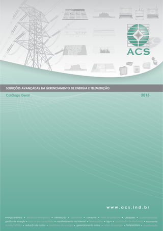 Catálogo ACS 2015 - Inclui o lançamento Follow Energy