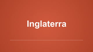 Inglaterra
 