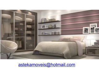 astekamoveis@hotmail.com
 