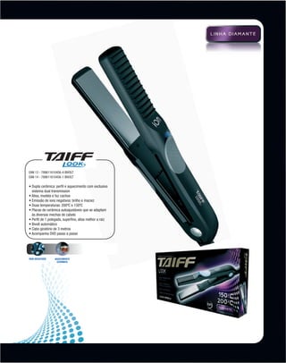 EAN 13 - 789611610456-4 bivolt
          EAN 14 - 789611610456-1 bivolt

          •  upla cerâmica: perfil e aquecimento com exclusivo
            D
            sistema dual transmission
          • Alisa, modela e faz cachos
          • Emissão de íons negativos: brilho e maciez
          • Duas temperaturas: 200ºC e 150ºC
          •  lacas de cerâmica autoajustáveis que se adaptam
            P
            às diversas mechas de cabelo
          • Perfil de 1 polegada, superfino, alisa melhor a raiz
          • Bivolt automático
          • Cabo giratório de 3 metros
          • Acompanha DVD passo a passo




          ÍONS NEGATIVOS   Aquecimento
                            cerÂmico




MB-114-11- ESPECIALIZADA FINAL.indd 17                             02/09/11 21:28
 
