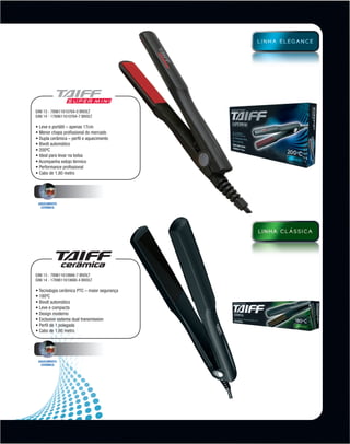 ean 13 - 789611610764-0 Bivolt
          ean 14 - 1789611610764-7 bivolt

          • Leve e portátil – apenas 17cm
          • Menor chapa profissional do mercado
          • Dupla cerâmica – perfil e aquecimento
          • Bivolt automático
          • 200ºC
          • Ideal para levar na bolsa
          • Acompanha estojo térmico
          • Performance profissional
          • Cabo de 1,80 metro




            Aquecimento
             cerÂmico




          ean 13 - 789611610666-7 bivolt
          ean 14 - 1789611610666-4 bivolt

          •  ecnologia cerâmica PTC – maior segurança
            T
          • 180ºC
          • Bivolt automático
          • Leve e compacta
          • Design moderno
          • Exclusivo sistema dual transmission
          • Perfil de 1 polegada
          • Cabo de 1,80 metro




            Aquecimento
             cerÂmico




MB-114-11- ESPECIALIZADA FINAL.indd 21                   02/09/11 21:29
 