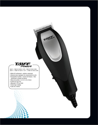 ean 13 - 789611611029-9 / 127v – 789611611030-5 220V
          ean 14 - 1789611611029-6 / 127v – 11789611611030-2 220V

          • Motor AC profissional – potente e silencioso
          • Alavanca para regulagem de comprimento de corte
          •  companha 6 pentes, 1 escova de limpeza, 1 óleo
            A
            lubrificante e protetor de lâmina
          • Altura dos pentes: 3, 6,10,13,19 e 25mm
          • Lâmina em aço inox
          • Monovolt: 127V ou 220V
          • Chave liga e desliga
          • Cabo de 3 metros




MB-114-11- ESPECIALIZADA FINAL.indd 25                              02/09/11 21:29
 