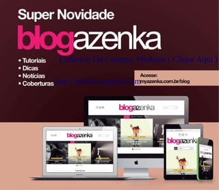 Cadastrar Ou Comprar Produtos ( Clique Aqui )
http://azenka.meioon.com
 