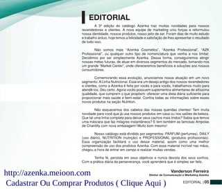 Cadastrar Ou Comprar Produtos ( Clique Aqui )
http://azenka.meioon.com
 