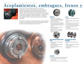 14
c o m p o n e n t e s p a r a t r a n s m i s i ó n d e p o t e n c i a
DODGE®
ofrece una amplia variedad de diseños, tipos y tamaños de
acoplamientos adecuados para las necesidades de su aplicación específica.
Diseñados especialmente para aumentar la capacidad de par, acelerar la
instalación, reducir el mantenimiento, incrementar el diámetro interior y disminuir
su costo total de propiedad, los acoplamientos elastoméricos y metálicos DODGE
pueden soportar las aplicaciones y procesos más difíciles – funcionando en
forma confiable y eficiente por mucho tiempo luego que otros acoplamientos
hayan fallado.
Continuando con la tradición de desarrollar productos que mejoran el rendimiento
y eficiencia de las operaciones de sus clientes, DODGE se enorgullece también
en	ofrecer	los	módulos	embrague/freno	y	los	frenos	Serie		D.
Acoplamientos, embragues, frenos y
PARAFLEX®
•	 Somos	líderes	en	la	industria	con	la	
capacidad	de	manejar	desalineamientos	(4°	
angular,	1/8”	paralelo	y	5/16”		de	holgura	
axial) que lidera la industria
•	 Las	bridas	de	la	Serie	G	ofrecen	pares	más	
altos y mayor diámetro interior; disponibles en
estilos de orificio terminado,TAPER-LOCK®
y
Grip Tight
•	 Elementos	disponibles	en	caucho	natural,	
neopreno y sin cuerdas
•	 Rápida	instalación	en	ejes	desalineados
•	 Acomodan	ejes	de	hasta	8”	y	453,000	
pulgadas-libras
ACOPLAMIENTOS RÍGIDOS TAPER-
LOCK®
•	 Los	bujes	tipo	TAPER-LOCK	conectan	ejes	de	
diversos diámetros
•	 Las	bridas	están	totalmente	maquinadas	y	no	
requieren mantenimiento
•	 Acomodan	orificios	de	hasta	6”	y	254,500	
pulgadas-libras
POLY-DISC®
•	 El	disco	flexible	de	poliuretano	es	resistente	al	ataque	químico
•	 Permiten	2°	de	desalineamiento	angular	y	amortiguan	las	
cargas de choque
•	 Acomodan	orificios	de	hasta	3-1/4”	y	10,900	pulgadas-libras
D-FLEX
•	 Disponibles	con	bridas	espaciadoras	tipo	SC,	
J,	S	y	B
•	 Manguitos	disponibles	en	EPDM,	neopreno	y	
Hytrel
•	 Balanceado	AGMA	9	en	las	bridas	tipo	S	y	SC
•	 Los	tornillos	prisioneros	a	65°	de	separación	
ofrecen 10% mayor fuerza de retención en el eje
•	 Acomodan	ejes	de	hasta	6”	y	72,480	
pulgadas-libras
•	 Las	bridas	S	tienen	revestimiento	en	polvo
ACOPLAMIENTOS RÍGIDOS
ESTRIADOS
•	 Capacidad	nominal	de	carga	de	ejes	ANSI	
1018	
•	 Conectan	ejes	del	mismo	diámetro	mediante	
ajustes de compresión
•	 Acomodan	orificios	de	hasta	7”	y	404,000	
pulgadas-libras
 