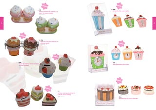 OFER                                                                 OFER
                                                         TA !                                                                 TA !

                                                                                                                   2540
                                           2545
                                           Salero + pimentero de cerámica “ice                                     Termómetro imán sweet cakes
                                           cream” (se sirven surtidos)
                                           Medidas: 8 x 4,5 cm




24                                                                                                                                                                25




        OFER
            TA !


                                                2546
                                                Tarro de cocina den cerámica en
                                                forma de pastel                                                               OFER
                                                                                                                                  TA !
                                                Medidas: 1 x 7 cm
                                                          2




                                                                            OFER
                                                                                TA !


     2548
                                                                                                                   2541
     Hucha de cerámica tarrina de helado                                                                           Reloj despertador sweet cakes
     (se sirven surtidos)
     Medidas: 1 x 7 cm
               3




                                                                                                                          OFER
                                                                                                                              TA !




                                                                 OFER
                                                                     TA !

                                                                                   2547
                                                                                   Hucha de cerámica en forma de
                                                                                   pastel (se sirven surtidos)
                                                                                   Medidas: 10 x 9 cm
                                                                                                                              2542
                                                                                                                              Temporizador de cocina sweet cake
 