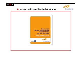 Aprovecha tu crédito de Formación
 