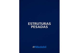 Catálogo de estruturas pesadas - Medabil - Estruturas Metálicas