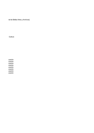 ección General de Bellas Artes y Archivos]




elegación de Cultura




ejería de Educación
ejería de Educación
ejería de Educación
ejería de Educación
ejería de Educación
ejería de Educación
ejería de Educación
ejería de Educación
 