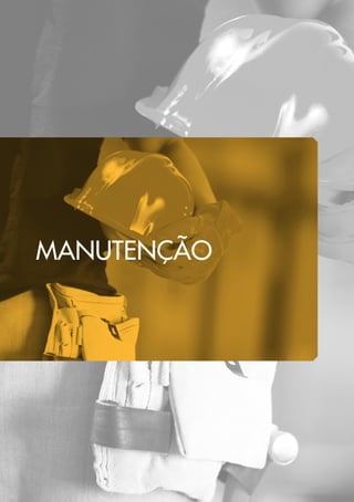MANUTENÇÃO
 