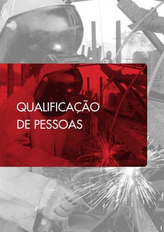 QUALIFICAÇÃO
DE PESSOAS
 