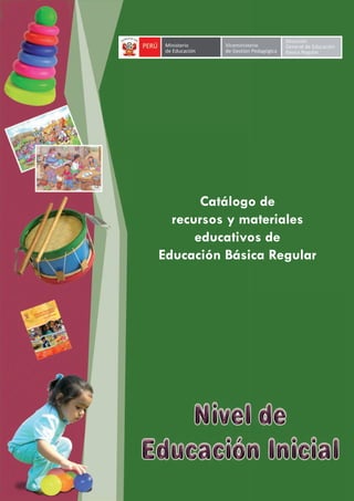 Catálogo de
recursos y materiales
educativos de
Educación Básica Regular
 