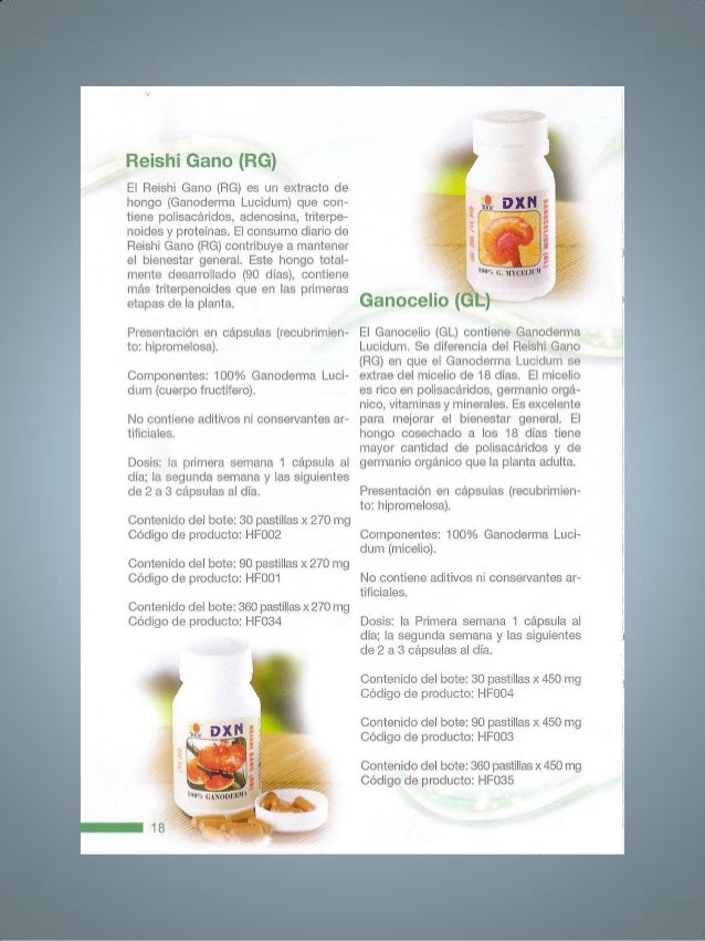 Reishi Gano (RG)

El Reishi Gano (RG) es un extracto de
hongo (Ganoderma Lucidum) que con-
tiene polisacáridos,  adenosina...