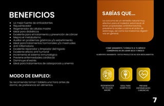 BENEFICIOS
MODO DE EMPLEO:
ALIMÉNTATE SANAMENTE / ESTOS PRODUCTOS NO SON MEDICAMENTOS.
COME SANAMENTE / CONSULTA A TU MÉDICO
CONSÉRVESE EN UN LUGAR SECO Y FRESCO
La mejor fuente de antioxidantes
Rejuvenecedor
Regenerador de células madre
Ideal para diabéticos
Excelente para el tratamiento y prevención de cáncer
Mejora el metabolismo
Auxiliar en problemas gástricos y/o estreñimiento
Ideal para tratamientos hormonales y/o mestruales
Anti-inflamatorio
Excelente reparador y limpiador del hígado
Excelente efecto anti-tumoral
Incrementa el sistema inmunológico
Previene enfermedades cardíacas
Disminuye el estrés
Ideal para tratamientos de osteoporosis y anemia
Se recomienda tomar 1 tableta una hora antes de
dormir, de preferencia sin alimentos.
La cúrcuma es un remedio natural muy
efectivo para el malestar estomacal. Al
tener propiedades antiinflamatorias,
previene la acidez y calma el ardor de
estómago, así como los trastornos digesti-
vos en general.
SABÍAS QUE...
REGENERADOR
DE CELULAS
MADRE
IDEAL PARA
DIABÉTICOS
PREVIENE
ENFERMEDADES
CARDÍACAS
7
 