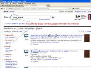 Busca tanto mujer como mujeres en títulos y en materias
 
