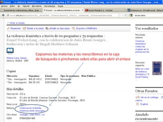 Copiamos las materias y las reescribimos en la caja
de búsqueda o pinchamos sobre ellas para abrir el enlace
 