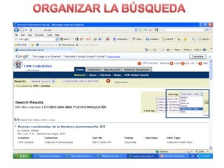 BÚSQUEDA AVANZADA1Selecciona “Searches”.        2Selecciona“Combined Keyword”.