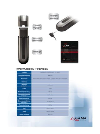 Produto                            MAQUINA DE CORTE GA.MA GT 510 BIVOLT

Código de produto                                        AMC1425

    Acessórios         Tesoura, pente, óleo, pincel de limpeza, 1 pente de altura com 5 níveis e fonte

     Potência                                                 -

     Medidas                                            4 x 3 x 5 cm
    (cm) L x A x P

       Cabo                                                1,85m

Peso do produto (kg)                                      0,82 kg

Dimensões unitária                                     17 x 7 x 21 cm
    (cm) L x A x P

 Peso unitário (kg)                                       0,411 kg

Dimensões coletivas                                   24 x 20 x 44 cm
    (cm) L x A x P

 Peso coletivo (kg)                                       2,809 kg

        EAN                                           8023277100237

       DUN                                           18023277100234

  Chave genérica                                         M GT 510
 