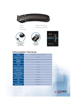 Produto                             Máquina de corte GA.MA GC 570 BIVOLT

Código de produto                                         AMC1418

    Acessórios         Tesoura, pente, óleo, pincel de limpeza, 1 pente de altura com 5 niveis e fonte.

     Medidas                                            4,5 x 4 x 7 cm
    (cm) L x A x P

       Cabo                                                1,95m

Peso do produto (kg)                                      0,141 kg

Dimensões unitária                                     17 x 7 x 23 cm
    (cm) L x A x P

 Peso unitário (kg)                                        0,429 kg

Dimensões coletivas                                      24 x 20 x 49
    (cm) L x A x P

 Peso coletivo (kg)                                       2,969 kg

        EAN                                           8023277100213

       DUN                                            18023277100210

  Chave genérica                                          M GC 570
 