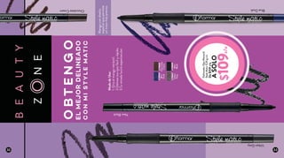 L19057
Urban
Grey
L19049
New
Black
L19048
Chocolate
Cream
L19053
Blue
Dusk
ASOLO
DelineadorOjosRetráctil
StyleMatic0,35gc/u
De$159c/u
$109c/u
BlueDuskChocolateCream
UrbanGrey
NewBlack
MododeUso:
1.Giraelmangoretráctil.
2.Delineatusojosfácilyrápido.
3.Tumiradaluciráespectacular.
Mangocondiseño
especialquepermite
untrazomáspreciso
ELMEJORDELINEADO
CONMISTYLEMATIC
OBTENGO
32 33
 