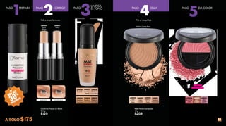 27
Prolonga tu maquillaje
L16466
Pre Base Facial de Maquillaje
Iluminadora 30 ml
De $259
A SOLO $175
PASO PASO PASO DA COLORPASO SELLA
UNIFICA
EL TONOPREPARA
30
%MÁS DEL
DESCUENTO
1 3 5
PASO CORRIGE
2 4
L00897
Ivory
Corrector Facial en Barra
5.3 g
$129
A N T E S D E S P U É S
L00902
Light
Beige
Cubre imperfecciones
MediumCreamBeige
Deja un efecto mate de
alta cobertura
Maquillaje Facial Líquido Mate
30 ml
De $275
A SOLO $195
L09826
Medium
Cream Peach
L09828
Medium
Cream Sandy
L09832
Light Cream
Peach
L09830
Pastelle
L09825
Medium
Natural Beige
L09827
Medium
Cream Beige
L40098
Medium
Natural
Beige
L40095
Light
Porcelain
Beige
L40091
Medium
Cream Rose
L40097
Light
Cream
Polvo Facial Compacto
11g
$209
Medium Cream Rose
Fija el maquillaje
Rubor Facial
6 g
De $185
A SOLO $139
L39097
Lilac
Touch
L39098
Shimmer
Pink
L39090
Sun
Kissed
INCLUYE
APLICADOR
Da color y estructura al rostro
Shimmer Pink
 