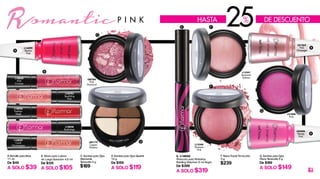 R
9
E. L14050
Mascara para Pestañas
Rotating Volumen 8 ml Negra
De $399
A SOLO $319
D. Sombra para Ojos Quartet
12 g
De $159
A SOLO $119
L10826
Fashion
Week
L10828
Backstage
C. Sombra para Ojos
Diamonds
Terracotta 5 g
$189
L08386
Pink
Diamond
L10829
Coral
Champagne
L10830
Pink
Crimson
L10793
Sparkling
Pink
B. Gloss para Labios
de Larga Duración 4.5 ml
De $135
A SOLO $105
A. Esmalte para Uñas
11 ml
De $49
A SOLO $39
G. Sombra para Ojos
Mono Terracotta 5 g
De $189
A SOLO $149
F. Rubor Facial Terracotta
9 g
$239
L13340
Shimmer
Pink
L21898
Pink
L13341
Romantic
Salmon
L04406
Velvety
Pink
L01362
Pink
Champagne
L14099
Electric
Pink
L05172
Copper
Dreams
omanticP I N K
L10828
Backstage
C
B
A
A
A
D
F
FE
G
25%HASTA DE DESCUENTO
 