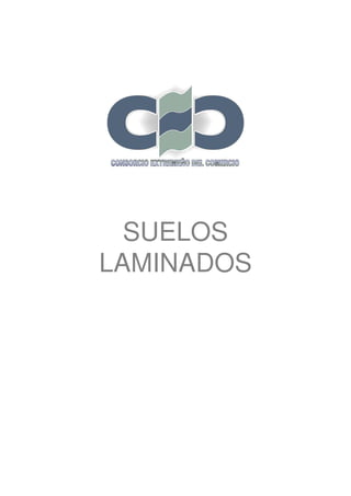 SUELOS
LAMINADOS
 