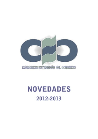 NOVEDADES
 2012-2013
 