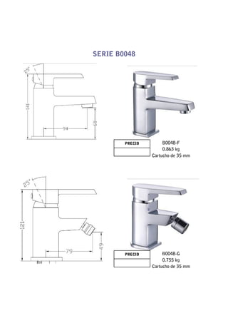SERIE B0048




        PRECIO        B0048-F
                      0.863 kg
                 Cartucho de 35 mm




        PRECIO        B0048-G
                      0.755 kg
                 Cartucho de 35 mm
 