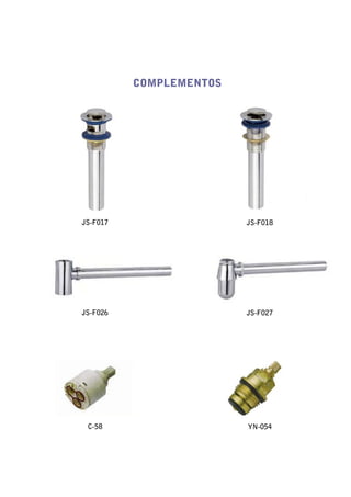 COMPLEMENTOS




JS-F017                  JS-F018




JS-F026                  JS-F027




 C-58                    YN-054
 