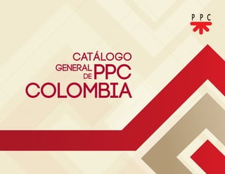 PPC
Colombia
Catálogo
general
de
 