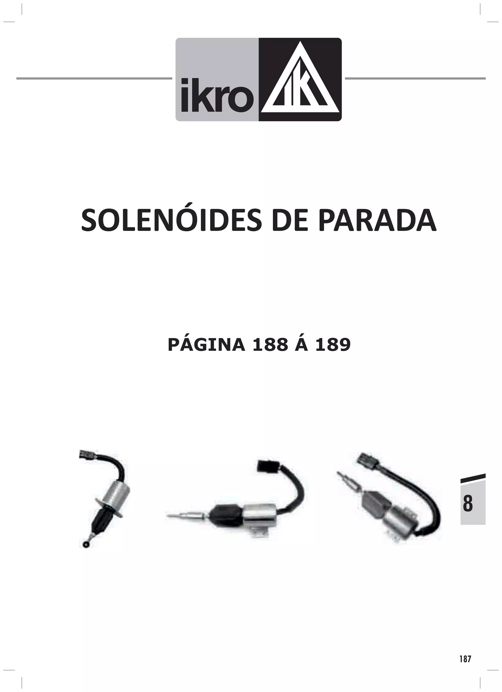 PÁGINA 188 Á 189
SOLENÓIDES DE PARADA
ik o
187
8
 