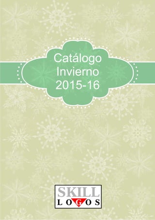 Catálogo 
Invierno 
2015-16 
 