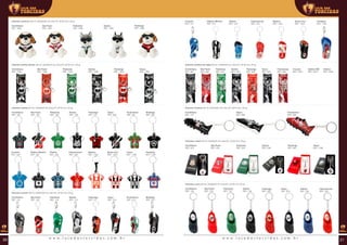 Chaveiro cachorro (00 ml | 00x00x00 mm (AxLxP) | Ø 00 mm | 00 g)
Corinthians
REF: 1890
Flamengo
REF: 1894
Palmeiras
REF: 1892
São Paulo
REF: 1891
Santos
REF: 1893
Chaveiro camisa abridor (00 ml | 00x00x00 mm (AxLxP) | Ø 00 mm | 00 g)
Corinthians
REF: 1249
Flamengo
REF: 1805
Palmeiras
REF: 1239
São Paulo
REF: 1250
Vasco
REF: 1354
Santos
REF: 1240
Chaveiro camisa (00 ml | 00x00x00 mm (AxLxP) | Ø 00 mm | 00 g)
Chaveiro chinelo (00 ml | 00x00x00 mm (AxLxP) | Ø 00 mm | 00 g)
Corinthians
REF: 126
Flamengo
REF: 127
Cruzeiro
REF: 224
Palmeiras
REF: 128
Fluminense
REF: 221
Grêmio
REF: 225
São Paulo
REF: 130
Vasco
REF: 222
Atlético Mineiro
REF: 223
Santos
REF: 129
Botafogo
REF: 220
Internacional
REF: 226
Santa Cruz
REF: 1200
Fortaleza
REF: 1193
Ceará
REF: 1198
Náutico
REF: 1199
Corinthians
REF: 116
Flamengo
REF: 117
Cruzeiro
REF: 217
Palmeiras
REF: 118
Fluminense
REF: 215
Grêmio
REF: 218
São Paulo
REF: 120
Vasco
REF: 216
Atlético Mineiro
REF: 213
Santos
REF: 119
Botafogo
REF: 214
Internacional
REF: 219
Santa Cruz
REF: 1205
Fortaleza
REF: 1195
Náutico
REF: 1204
Chaveiro chuteira de metal (00 ml | 00x00x00 mm (AxLxP) | Ø 00 mm | 00 g)
Chaveiro chuteira (00 ml | 00x00x00 mm (AxLxP) | Ø 00 mm | 00 g)
Corinthians
REF: 391
Flamengo
REF: 658
Cruzeiro
REF: 2233
Palmeiras
REF: 432
Fluminense
REF: 659
Grêmio
REF: 2235
São Paulo
REF: 394
Vasco
REF: 660
Atlético MG
REF: 2234
Santos
REF: 433
Corinthians
REF: 173
Vasco
REF: 656
Fluminense
REF: 655
Chaveiro cristal (00 ml | 00x00x00 mm (AxLxP) | Ø 00 mm | 00 g)
Corinthians
REF: 933
Flamengo
REF: 840
Palmeiras
REF: 935
São Paulo
REF: 934
Vasco
REF: 1196
Santos
REF: 936
Chaveiro crock (00 ml | 00x00x00 mm (AxLxP) | Ø 00 mm | 00 g)
Corinthians
REF: 136
Flamengo
REF: 295
Palmeiras
REF: 137
Grêmio
REF: 234
São Paulo
REF: 139
Vasco
REF: 679
Santos
REF: 138
Internacional
REF: 235
w w w . l o j a d a s t o r c i d a s . c o m . b r w w w . l o j a d a s t o r c i d a s . c o m . b r20 21
 