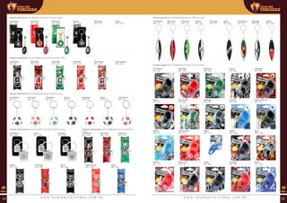 Chaveiro meia bola (00 ml | 00x00x00 mm (AxLxP) | Ø 00 mm | 00 g)
Corinthians
REF: 1625
Flamengo
REF: 2170
Palmeiras
REF: 1627
São Paulo
REF: 1626
Vasco
REF: 2224
Santos
REF: 1628
Chaveiro metal abridor (00 ml | 00x00x00 mm (AxLxP) | Ø 00 mm | 00 g)
Corinthians
REF: 922
Flamengo
REF: 1224
Palmeiras
REF: 1341
Fluminense
REF: 1223
São Paulo
REF: 1340
Internacional
REF: 2230
Chaveiro metal bola (00 ml | 00x00x00 mm (AxLxP) | Ø 00 mm | 00 g)
Corinthians
REF: 97
Flamengo
REF: 275
Palmeiras
REF: 96
Santos
REF: 99
Fluminense
REF: 645
São Paulo
REF: 98
Vasco
REF: 646
Chaveiro metal escudo (00 ml | 00x00x00 mm (AxLxP) | Ø 00 mm | 00 g)
Corinthians
REF: 1859
Fortaleza
REF: 1957
Ceará
REF: 1956
Chaveiro metal giratório (00 ml | 00x00x00 mm (AxLxP) | Ø 00 mm
| 00 g)
Corinthians
REF: 1343
Flamengo
REF: 1334
Palmeiras
REF: 1247
São Paulo
REF: 1333
Vasco
REF: 1804
Santos
REF: 1248
Internacional
REF: 1336
Bahia
REF: 1335
Chaveiro prancha (00 ml | 00x00x00 mm (AxLxP) | Ø 00 mm | 00 g)
Corinthians
REF: 121
Flamengo
REF: 122
Palmeiras
REF: 123
Fluminense
REF: 677
São Paulo
REF: 125
Vasco
REF: 678
Santos
REF: 124
Botafogo
REF: 676
Vitória
REF: 1665
Chaveiro projetor (00 ml | 00x00x00 mm (AxLxP) | Ø 00 mm | 00 g)
Corinthians
REF: 400
Flamengo
REF: 258
Cruzeiro
REF: 269
Palmeiras
REF: 328
Fluminense
REF: 266
Grêmio
REF: 272
São Paulo
REF: 329
Vasco
REF: 267
Atlético Mineiro
REF: 270
Santos
REF: 425
Botafogo
REF: 268
Internacional
REF: 271
Bahia
REF: 1071
Santa Cruz
REF: 992
Sport
REF: 1422
Fortaleza
REF: 994
Vitória
REF: 1029
Ceará
REF: 993
Náutico
REF: 1107
Remo
REF: 1030
w w w . l o j a d a s t o r c i d a s . c o m . b r w w w . l o j a d a s t o r c i d a s . c o m . b r24 25
 